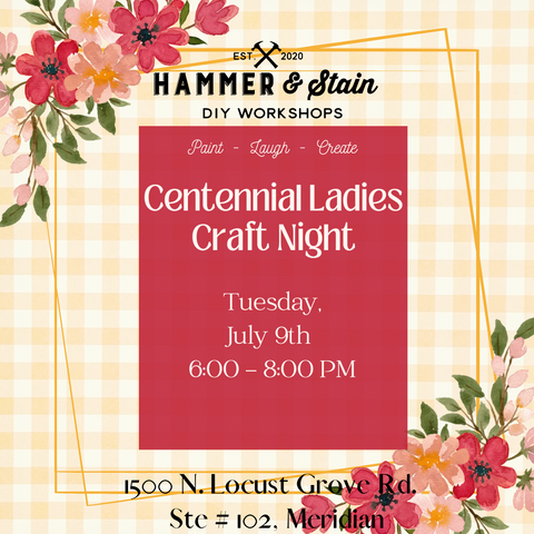 6/11 @ 6PM Centennial Ladies Craft Night
