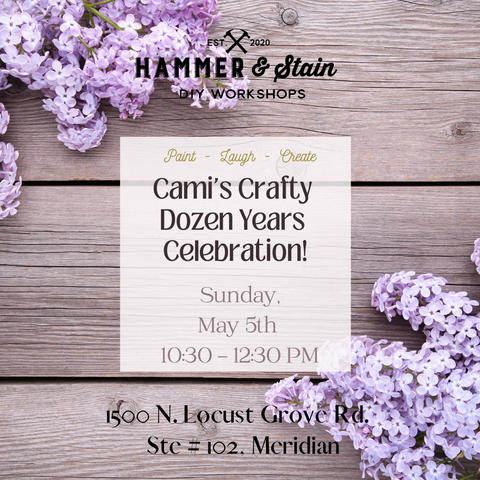 5/5 @ 10:30 AM-Cami's Crafty Dozen Years Celebration!