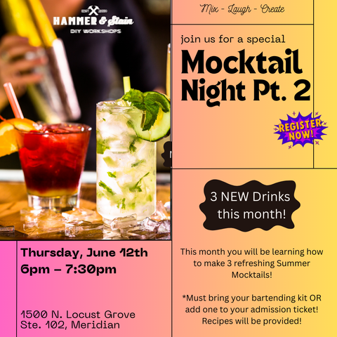 6/12 @ 6PM Mocktail Magic Pt. 2