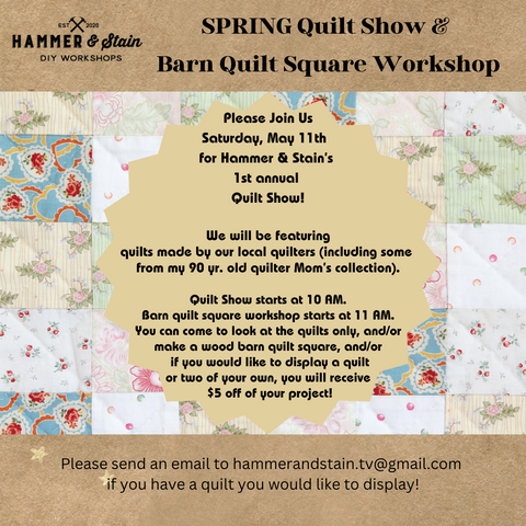 5/11 Quilt Show/Barn Quilt Sq. Workshop