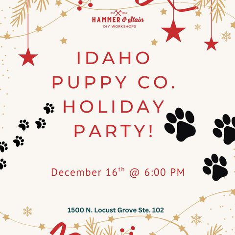 12/16 @ 6 PM Idaho Puppy Co.