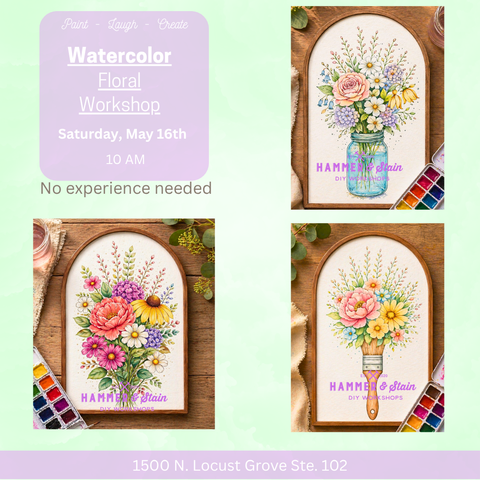 5/16 @ 10 AM Watercolor Floral