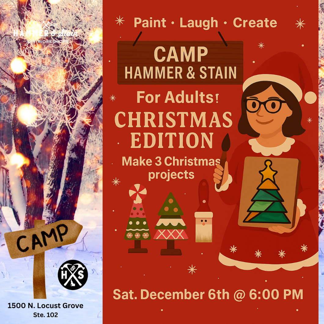 Camp Hammer & Stain: For Adults