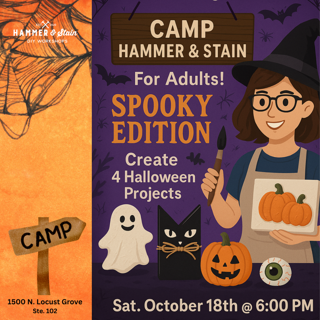 Camp Hammer & Stain: For Adults (Spooky Edition)