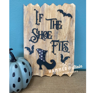 If the Shoe Fits 3-D Sign