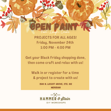 11/24 Open Paint  1:00 PM - 4:00 PM