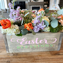 4/7 @ 6:30 PM Easter Box w/ Flowers