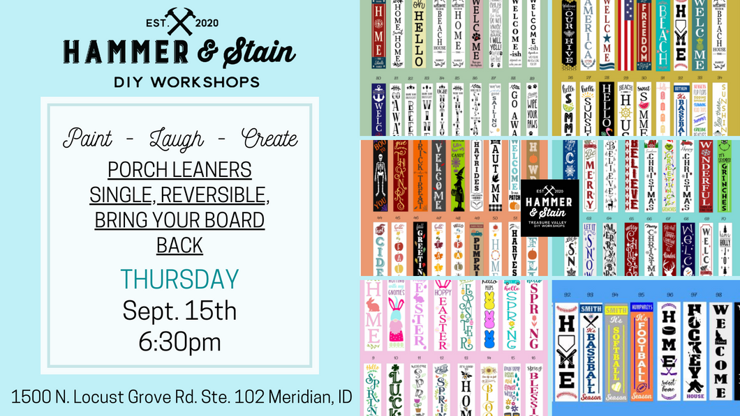 9/15 @ 6:30pm- Single/Double/Bring Back Board- Porch Leaners!