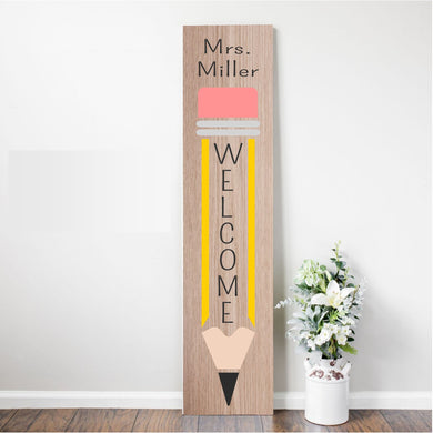 Teacher Appreciation Collection -Pencil Welcome Plank