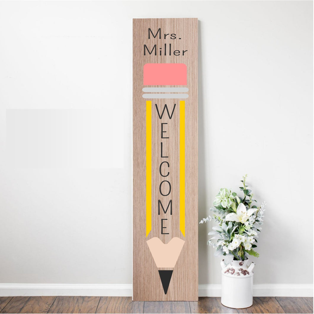 Teacher Appreciation Collection -Pencil Welcome Plank