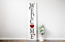 Valentine's Collection- Welcome Plank